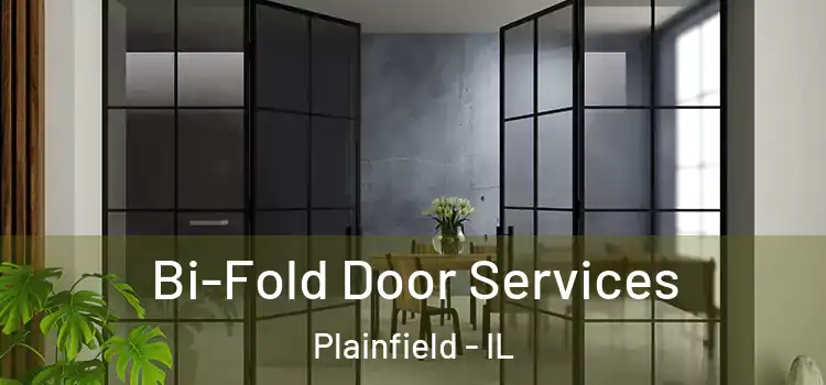 Bi-Fold Door Services Plainfield - IL