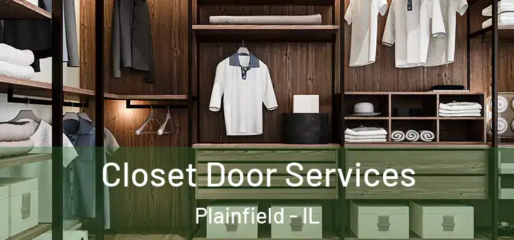  Closet Door Services Plainfield - IL