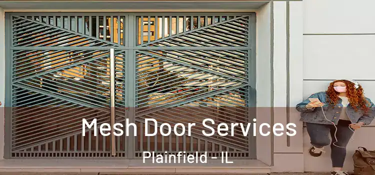 Mesh Door Services Plainfield - IL