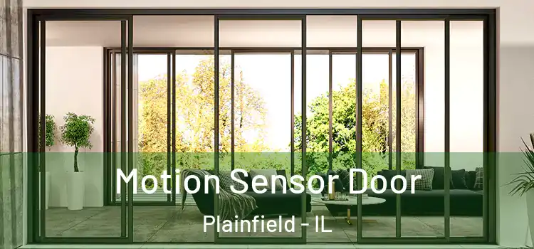  Motion Sensor Door Plainfield - IL