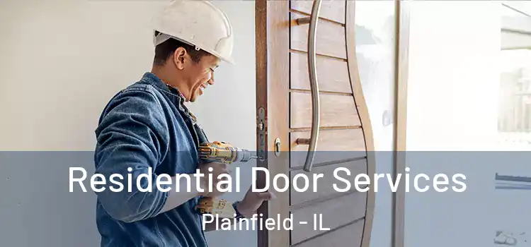 Residential Door Services Plainfield - IL